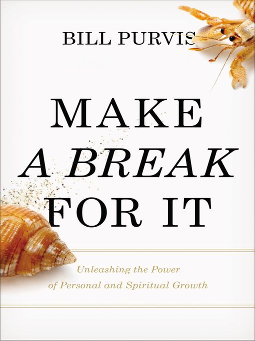 Title details for Make a Break for It by Bill Purvis - Available